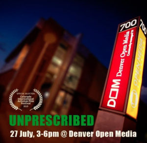 Unprescribed by Steve Ellmore and Allegiance Films, July 27th at DOM