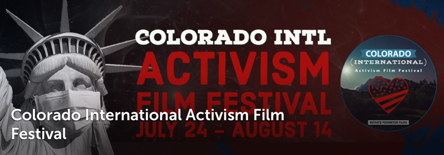 #CIAFF2020 Colorado Intl. Activism Film Festival