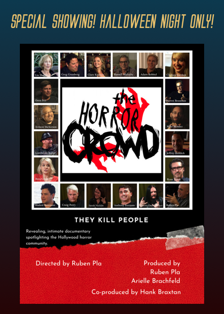 The Horror Crowd - Special Showing! Halloween Night Only!