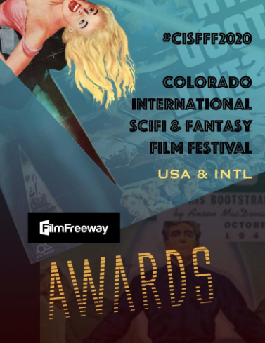 Colorado International SciFi & Fantasy Film Festival #CISFFF2020 Awards Cover